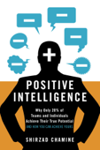 Positive Intelligence - Shirzad Chamine
