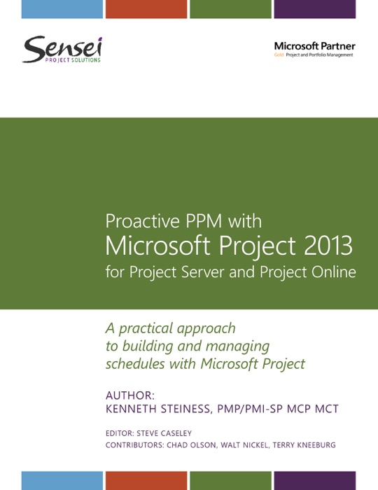 Proactive PPM with Microsoft Project 2013 for Project Server and Project Online