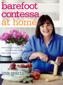 Barefoot Contessa at Home - Ina Garten