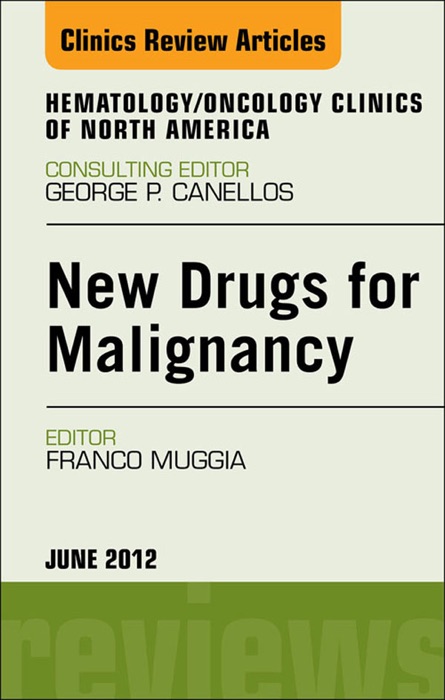 New Drugs for Malignancy