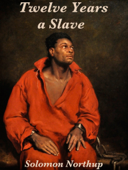 Twelve Years a Slave - Solomon Northup & Abraham Lincoln