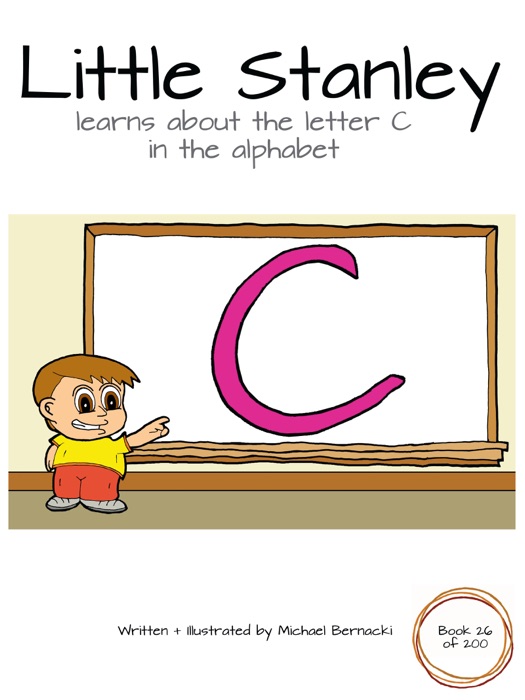 Little Stanley learns about the letter C in the alphabet (Book 26 of 200)