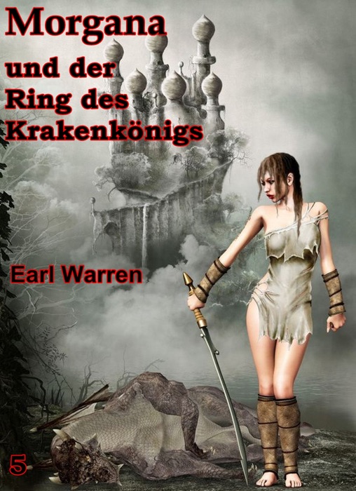 Morgana und der Ring des Krakenkönigs