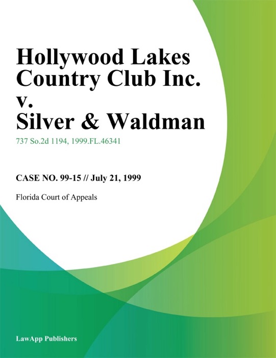 Hollywood Lakes Country Club Inc. v. Silver & Waldman