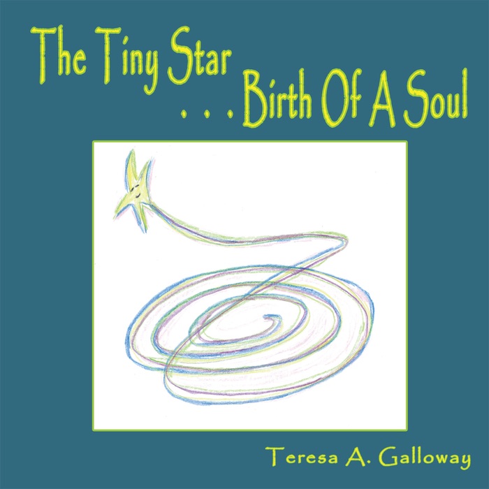 The Tiny Star…Birth of a Soul