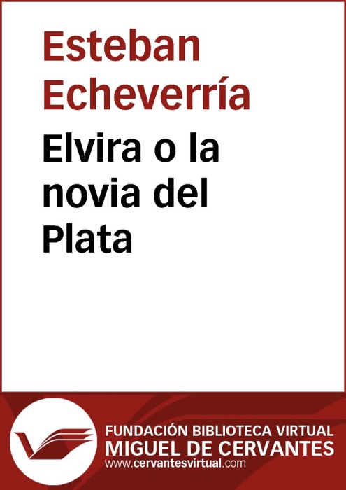 Elvira o la novia del Plata