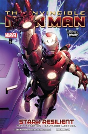 The Invincible Iron Man, Vol. 5: Stark Resilient, Book 1 - Matt Fraction & Salvador Larroca by  Matt Fraction & Salvador Larroca PDF Download