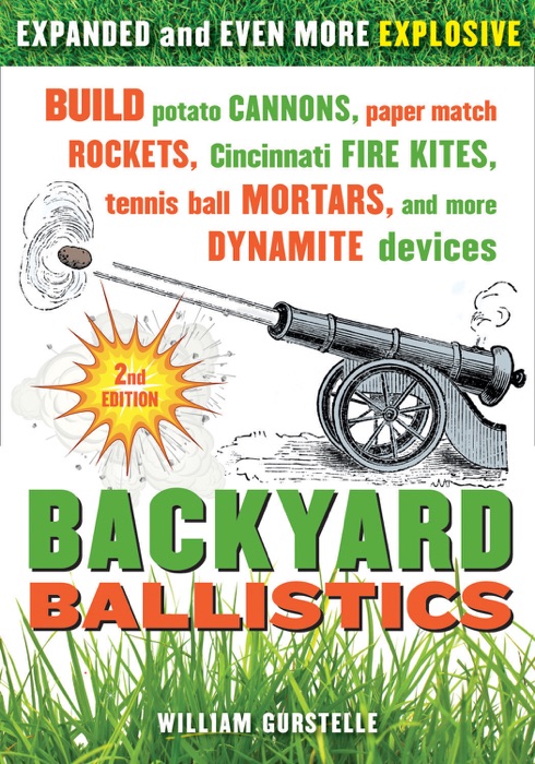 Backyard Ballistics: Second edition