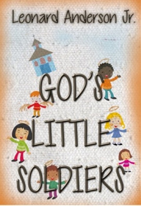 God's Little Soldiers