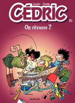 Cédric - 21 - On rêvasse ? - Laudec & Raoul Cauvin