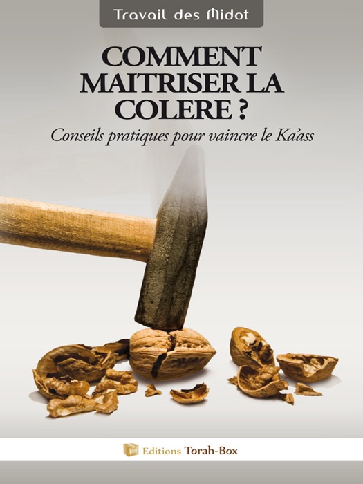 Comment maîtriser la colère ?