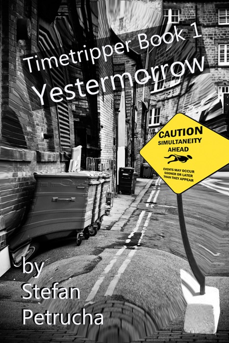 Timetripper Book One: Yestermorrow