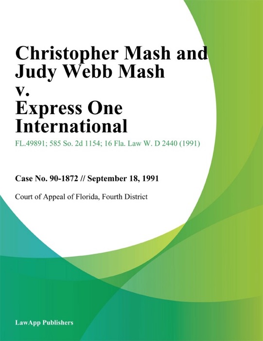 Christopher Mash and Judy Webb Mash v. Express One International