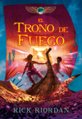 El trono de fuego (Las crónicas de los Kane 2) - Rick Riordan