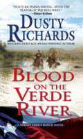 Dusty Richards - Blood on the Verde River A Byrnes Family Ranch Western artwork