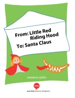 From: Little Red Riding Hood To: Santa Claus