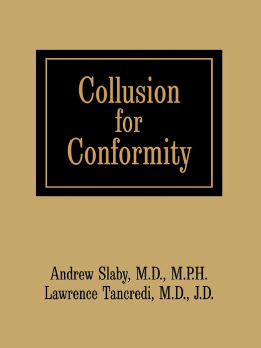 Collusion for Conformity