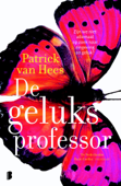 De geluksprofessor - Patrick van Hees