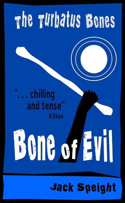 The Turbatus Bones (Bone of Evil)