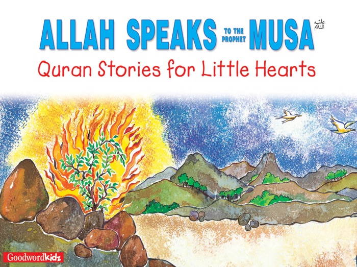 Allah Speaks to the Prophet Musa