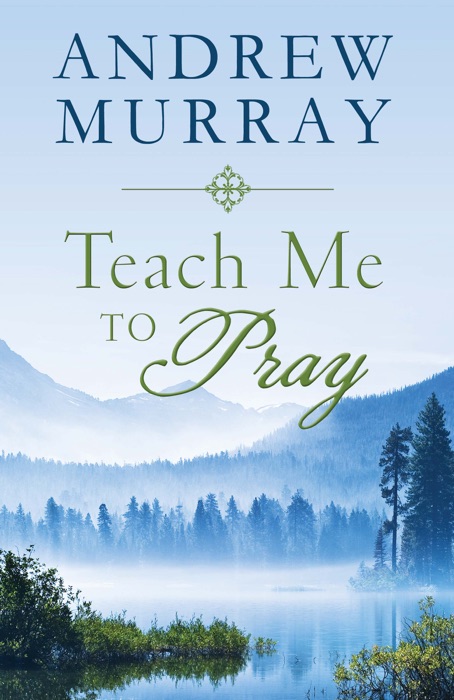 Teach Me to Pray