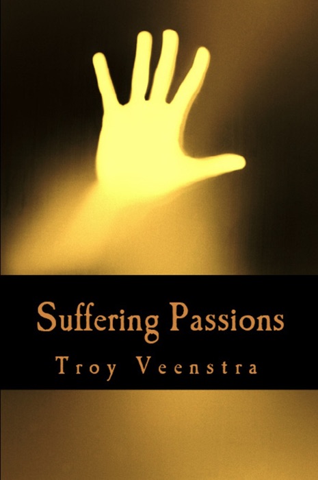 Suffering Passions: A Dramantic Romance