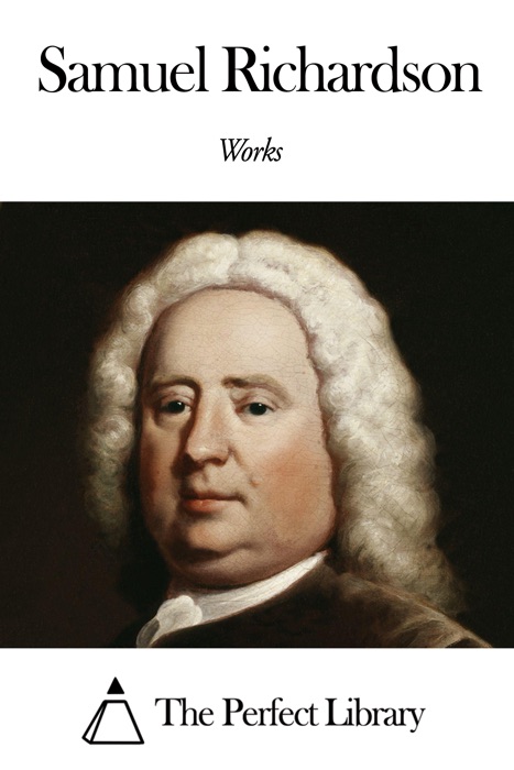 Works of Samuel Richardson