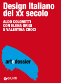Design italiano del XX secolo - Aldo Colonetti, Elena Brigi & Valentina Croci