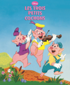 Grands Classiques Disney: Les trois petits cochons - Disney Book Group