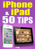 iPad-iPhone: 50 Tips - Céline Willefrand
