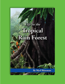 Life In the Tropical Rain Forest - Myrl Shireman