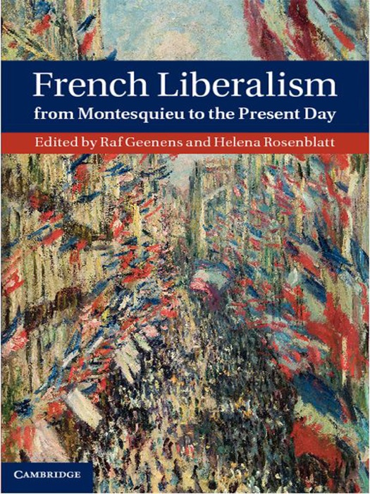 French Liberalism from Montesquieu to the Present Day