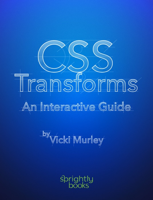 CSS Transforms: An Interactive Guide