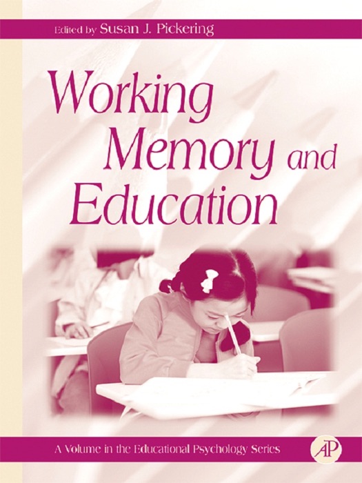 Working Memory and Education (Enhanced Edition)