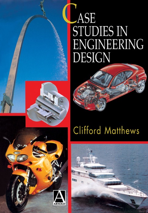 Case Studies in Engineering Design