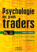 Psychologie des grands traders - Thami Kabbaj & Jean-Jacques Joulié