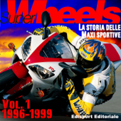 Super Wheels, la storia delle maxi sportive - Aldo Ballerini