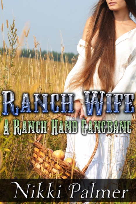 Ranch Wife (A Ranch Hand G******g)