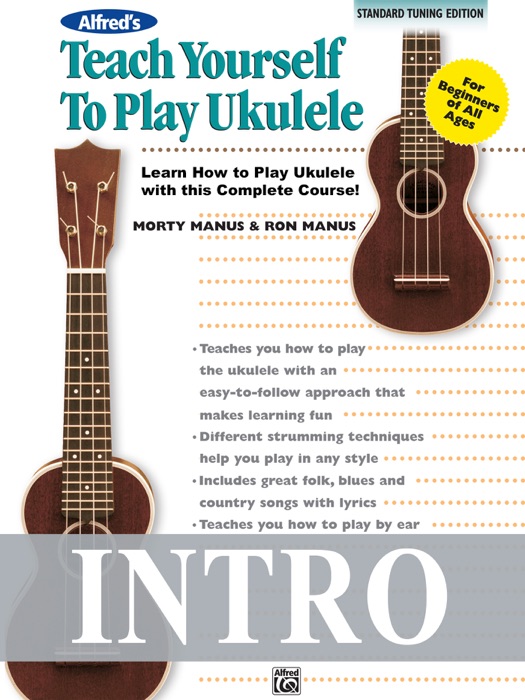 Teach Yourself to Play Ukulele, Standard Tuning Edition (Intro)