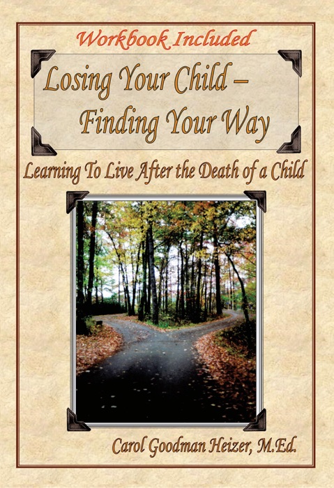 Losing Your Child - Finding Your Way