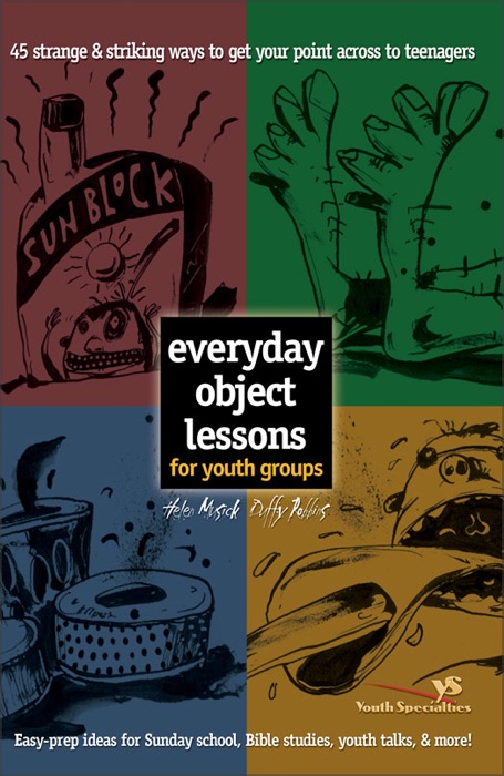 Everyday Object Lessons for Youth Groups