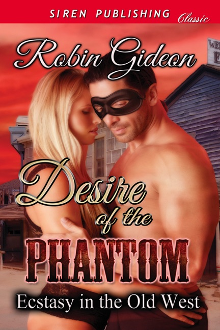 Desire of the Phantom [Ecstasy In the Old West]