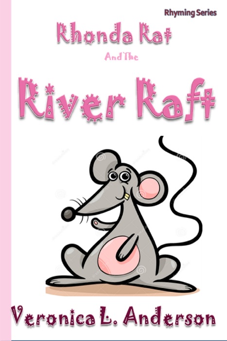 Rhonda Rat and the River Raft