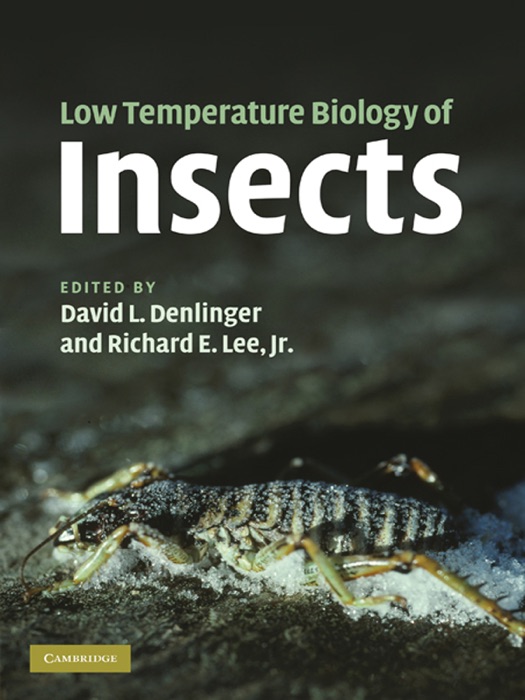 Low Temperature Biology of Insects