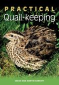 Practical Quail-keeping - Sarah Barratt & Martin Barratt