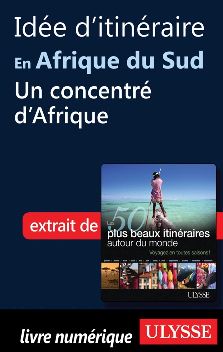 Idée d'itinéraire en Afrique du Sud - Un concentré d’Afrique