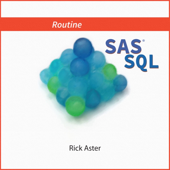 Routine SAS SQL