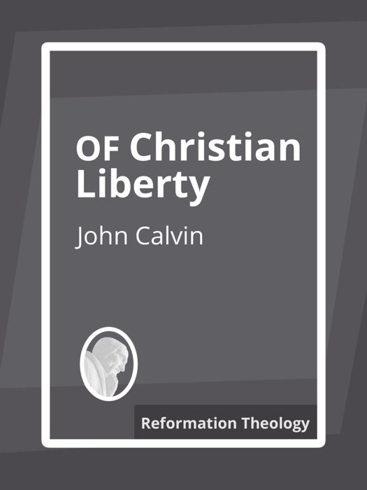 Of Christian Liberty