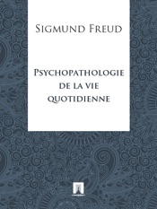 Psychopathologie de la vie quotidienne