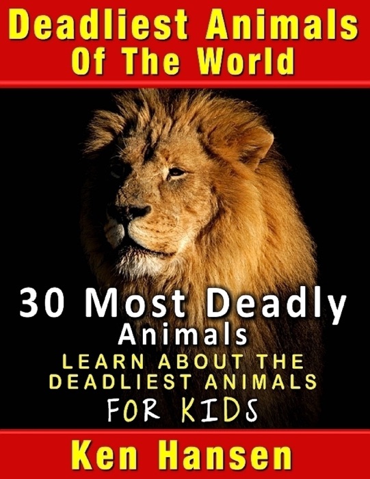 Deadliest Animals of the World